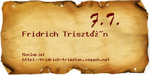 Fridrich Trisztán névjegykártya
